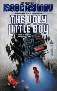 The Ugly Little Boy The Ugly Little Boy