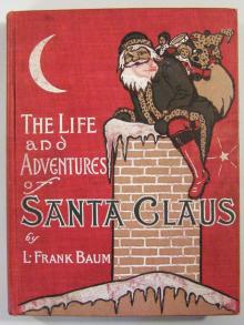 The Life and Adventures of Santa Claus