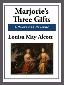 Marjories Three Gifts Marjories Three Gifts
