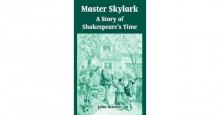 Master Skylark: A Story of Shaksperes Time