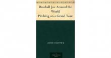 Baseball Joe Around the World; or, Pitching on a Grand Tour Baseball Joe Around the World; or, Pitching on a Grand Tour
