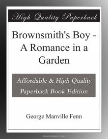 Brownsmiths Boy: A Romance in a Garden