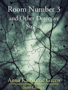 Room Number 3, and Other Detective Stories