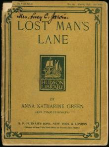 Lost Mans Lane: A Second Episode in the Life of Amelia Butterworth