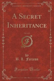 A Secret Inheritance  (Volume 1 of 3)