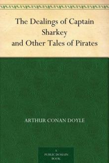 The Dealings of Captain Sharkey, and Other Tales of Pirates