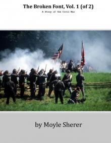 The Broken Font: A Story of the Civil War, Vol. 1 (of 2)