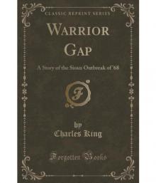 Warrior Gap: A Story of the Sioux Outbreak of 68. Warrior Gap: A Story of the Sioux Outbreak of 68.
