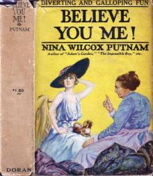 Believe You Me! Believe You Me!