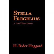 Stella Fregelius: A Tale of Three Destinies