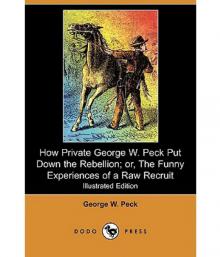 How Private George W. Peck Put Down the Rebellion