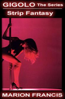 Strip Tease Fantasy - Romance Short Story Strip Tease Fantasy - Romance Short Story