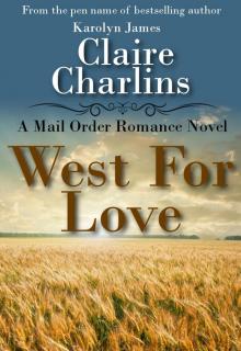 West For Love (A Mail Order Romance Novel) (1) (Anna & Thomas)