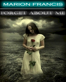 Forget About Me Forget About Me
