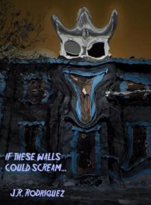 If These Walls Could Scream If These Walls Could Scream