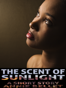 The Scent of Sunlight The Scent of Sunlight