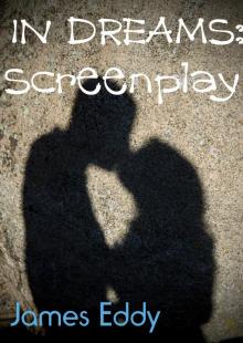 In Dreams: Screenplay In Dreams: Screenplay