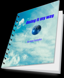 Doing it my way Doing it my way
