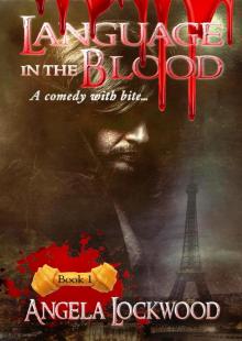 Language in the Blood Language in the Blood