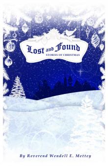 Lost and Found, Stories of Christmas Lost and Found, Stories of Christmas