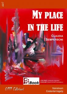 My place in the life My place in the life