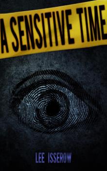 A Sensitive Time A Sensitive Time
