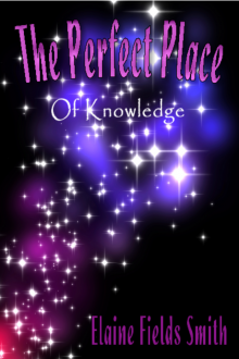 The Perfect Place Of Knowledge The Perfect Place Of Knowledge