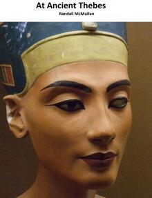 At Ancient Thebes At Ancient Thebes