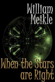 When The Stars Are Right When The Stars Are Right