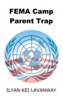 FEMA Camp Parent Trap