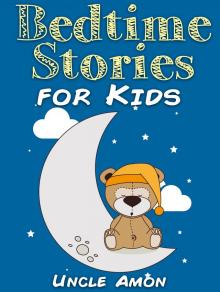 Bedtime Stories for Kids Bedtime Stories for Kids