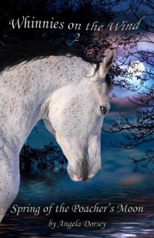 Spring of the Poacher's Moon Spring of the Poacher's Moon