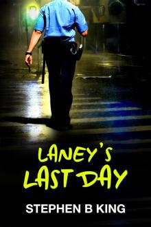 Laney's Last Day