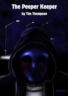 The Peeper Keeper The Peeper Keeper