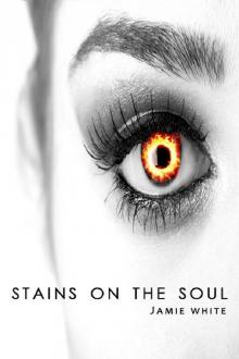 Stains on the Soul Stains on the Soul