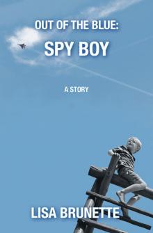 Out of the Blue: Spy Boy Out of the Blue: Spy Boy