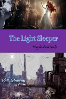 The Light Sleeper The Light Sleeper