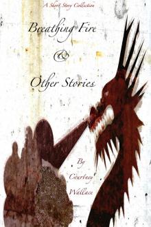 Breathing Fire & Other Stories Breathing Fire & Other Stories