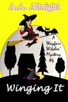 Winging It (A Wayfair Witches' Cozy Mystery #4)