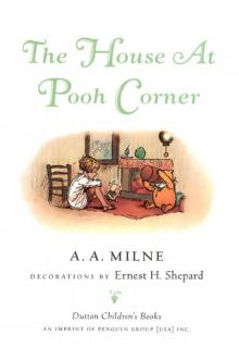 The House At Pooh Corner The House At Pooh Corner