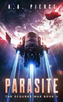 Parasite: The Scourge War Book II