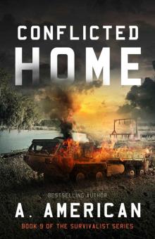 Conflicted Home (The Survivalist Book 9) Conflicted Home (The Survivalist Book 9)