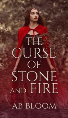 A Curse of Stone and Fire: YA Fantasy Romance A Curse of Stone and Fire: YA Fantasy Romance