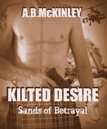 KILTED DESIRE - Sands of Betrayal