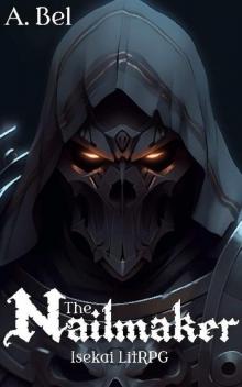 Nailmaker: The Reaper [LitRPG]