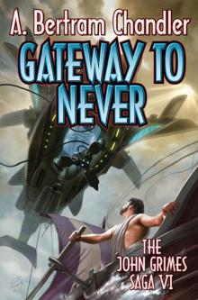Gateway to Never (John Grimes) Gateway to Never (John Grimes)