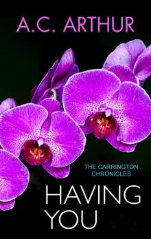 Having You