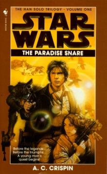 Star Wars - Han Solo Trilogy - The Paradise Snare