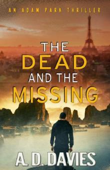 The Dead and the Missing: An Adam Park Thriller