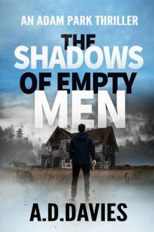 The Shadows of Empty Men (Adam Park Thriller Book 3)